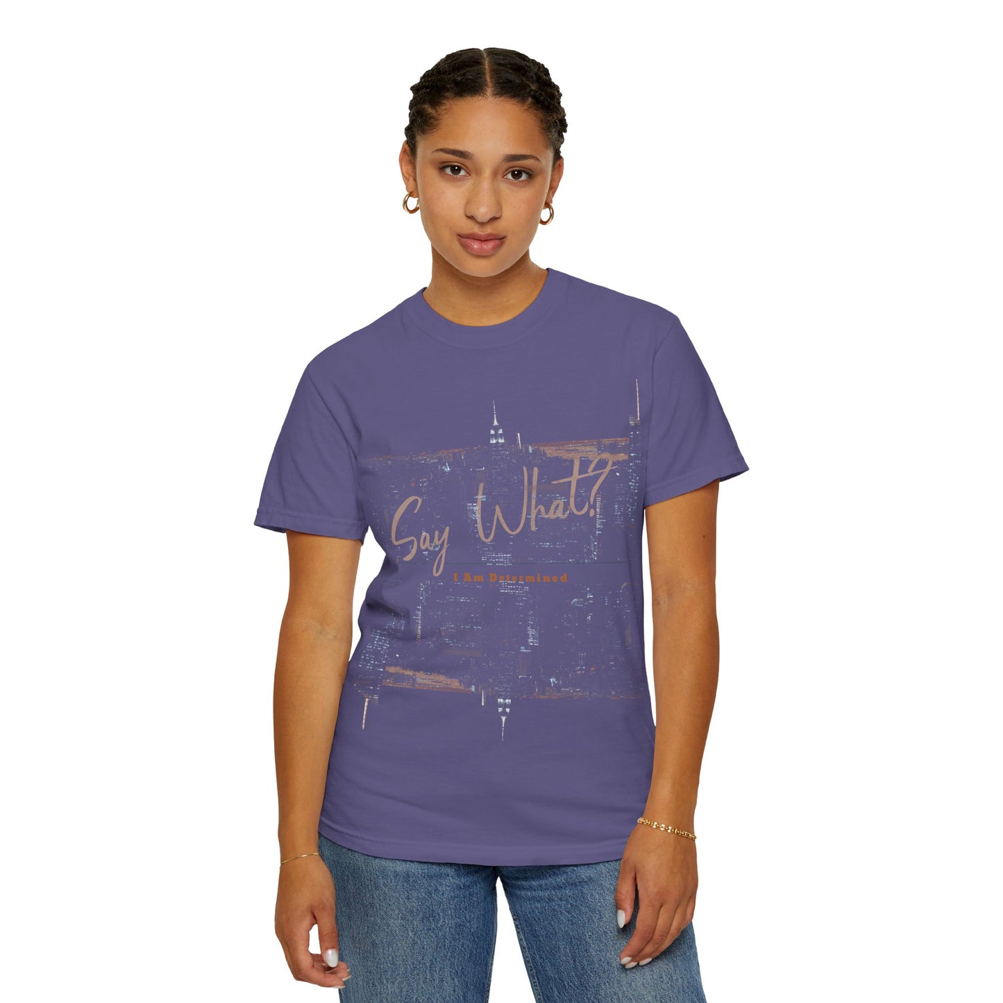 "Determined" Unisex Garment-Dyed T-shirt - LOLA