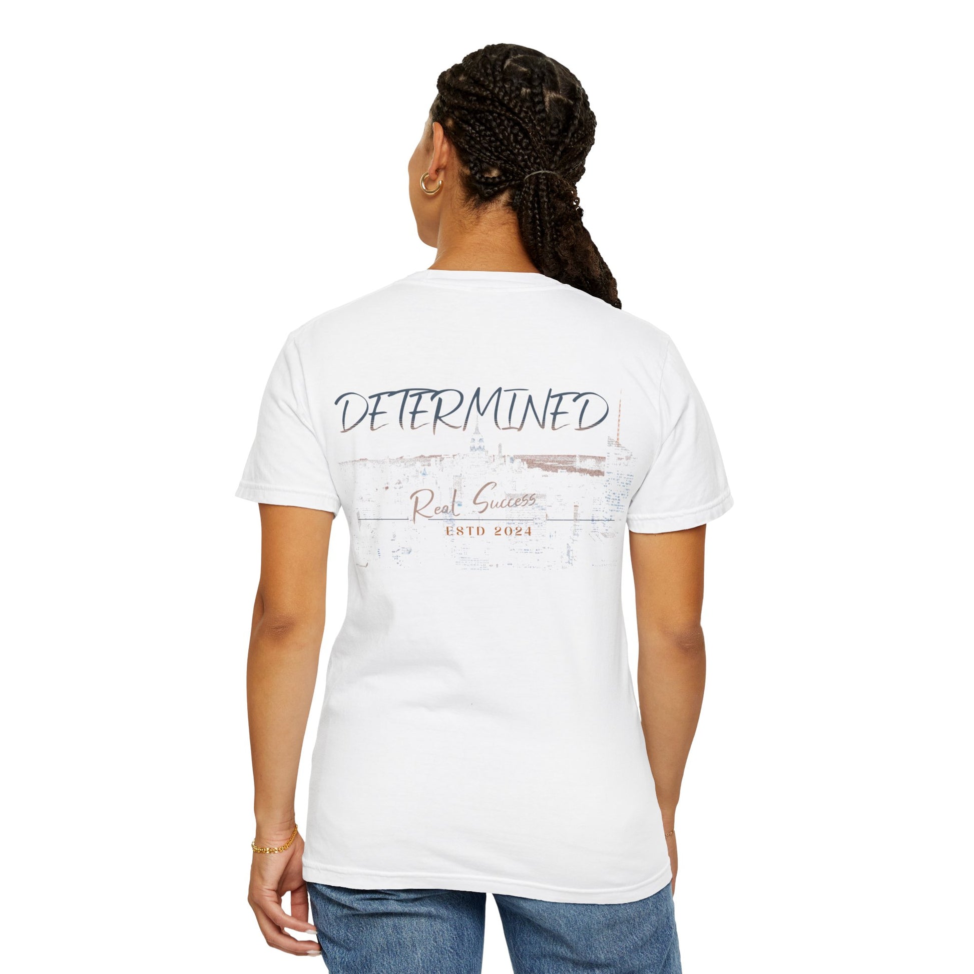 "Determined" Unisex Garment-Dyed T-shirt - LOLA